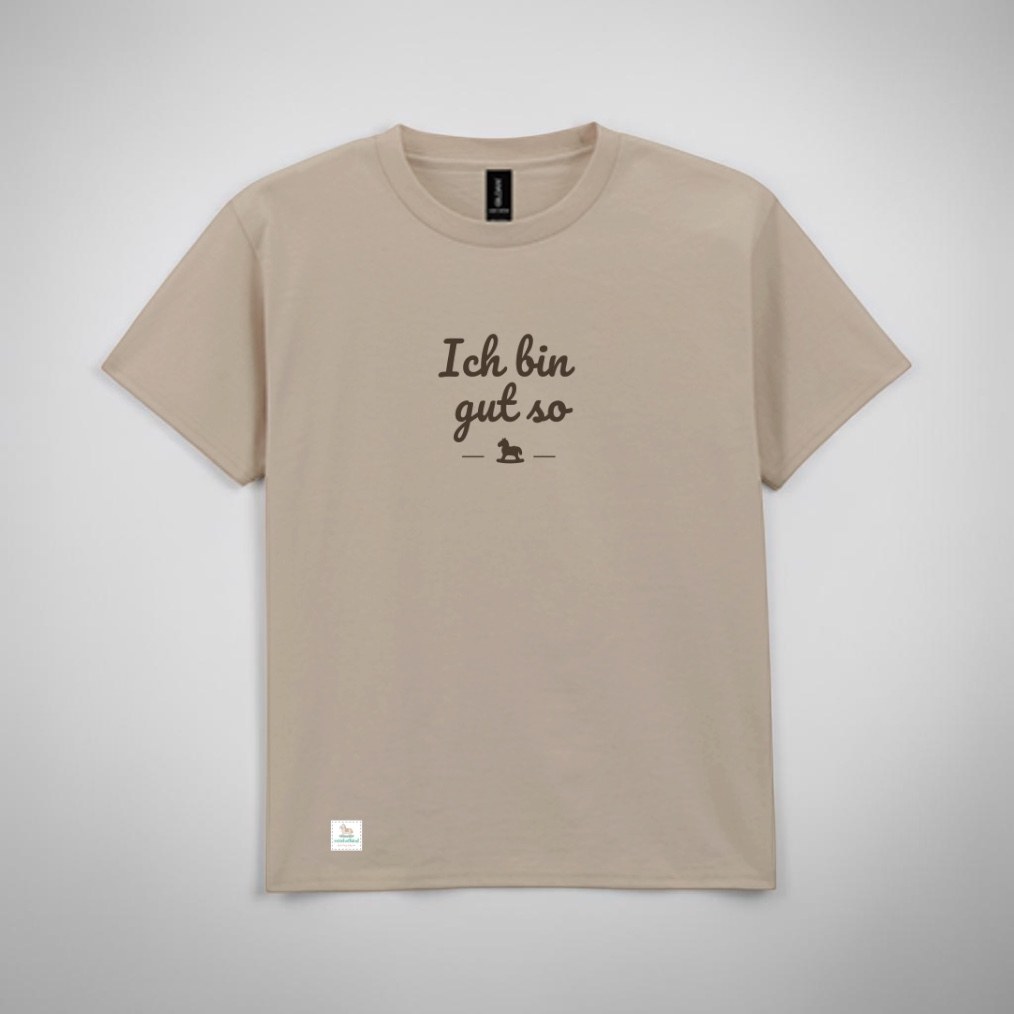 Ich bin gut so – T-Shirt